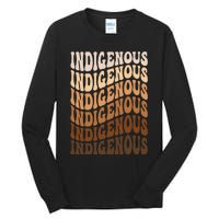 Native American Heritage American Indian Indigenous Tall Long Sleeve T-Shirt