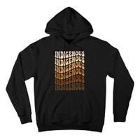 Native American Heritage American Indian Indigenous Tall Hoodie