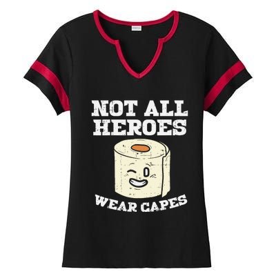 Not All Heroes Wear Capes Toilet Paper Funny Gift Ladies Halftime Notch Neck Tee