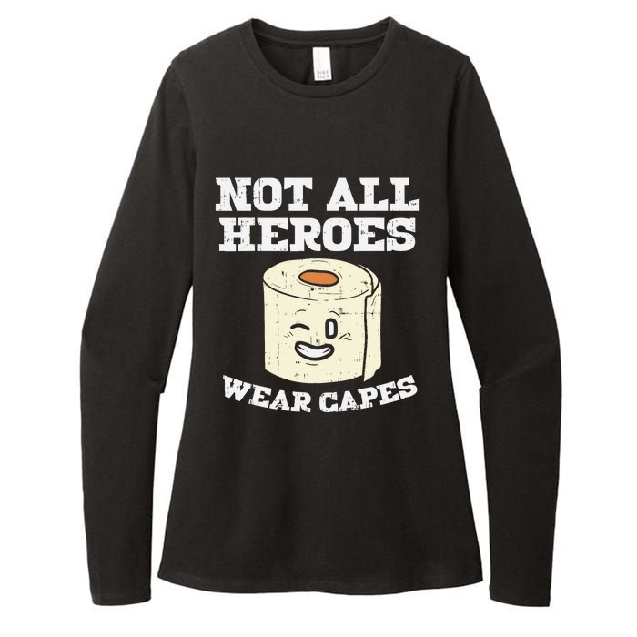 Not All Heroes Wear Capes Toilet Paper Funny Gift Womens CVC Long Sleeve Shirt