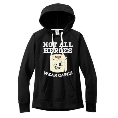 Not All Heroes Wear Capes Toilet Paper Funny Gift Women's Fleece Hoodie