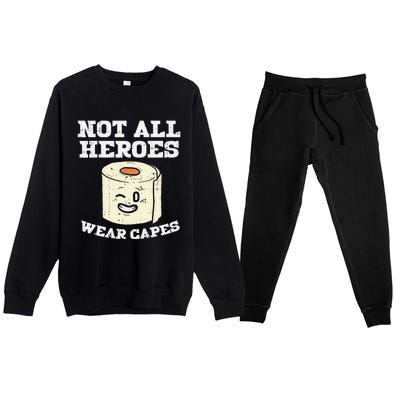 Not All Heroes Wear Capes Toilet Paper Funny Gift Premium Crewneck Sweatsuit Set