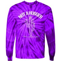 Not A Hugger Tie-Dye Long Sleeve Shirt