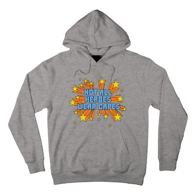 Not All Heroes Wear Capes Homage Dr. Amy Acton Hoodie