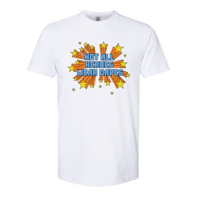 Not All Heroes Wear Capes Homage Dr. Amy Acton Softstyle® CVC T-Shirt