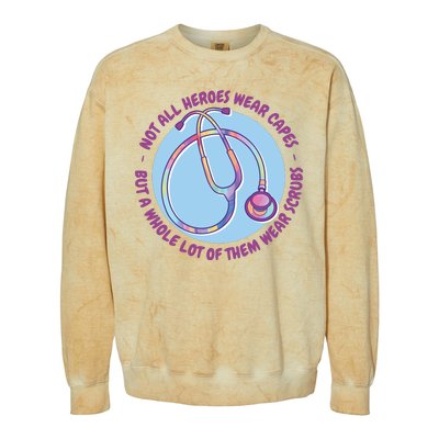 Not All Heroes Wear Capes But A Whole Lot Of Them Wear Scrubs Colorblast Crewneck Sweatshirt