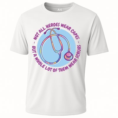 Not All Heroes Wear Capes But A Whole Lot Of Them Wear Scrubs Performance Shirt