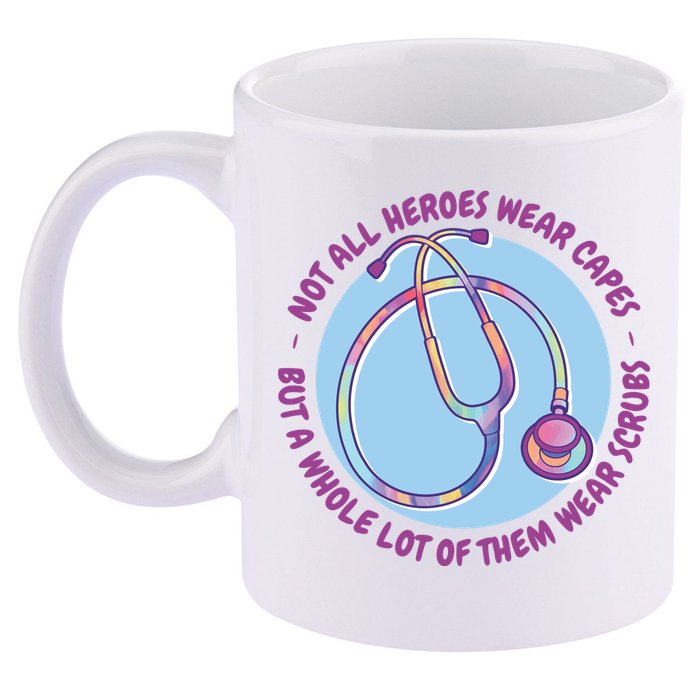 Not All Heroes Wear Capes But A Whole Lot Of Them Wear Scrubs 11oz C Handle Ceramic Mug