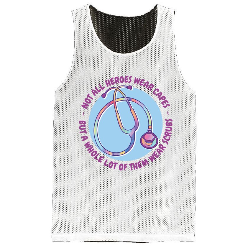 Not All Heroes Wear Capes But A Whole Lot Of Them Wear Scrubs Mesh Reversible Basketball Jersey Tank