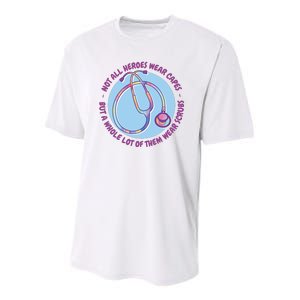 Not All Heroes Wear Capes But A Whole Lot Of Them Wear Scrubs Youth Performance Sprint T-Shirt