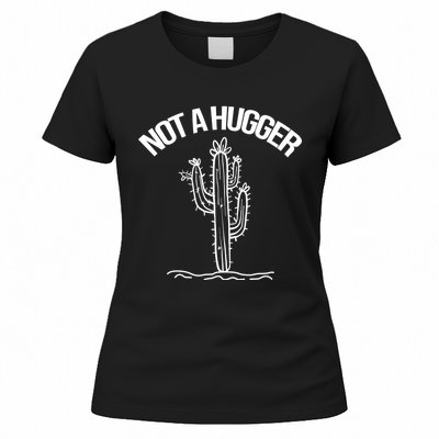 Not A Hugger Funny Vintage Cactus Sarcastic Women's T-Shirt