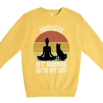 Namaste At Home With My Dog Vintage Dog Lover Owner Yoga Gift Premium Crewneck Sweatshirt