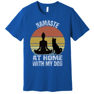 Namaste At Home With My Dog Vintage Dog Lover Owner Yoga Gift Premium T-Shirt