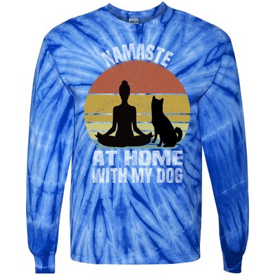 Namaste At Home With My Dog Vintage Dog Lover Owner Yoga Gift Tie-Dye Long Sleeve Shirt