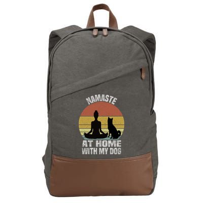 Namaste At Home With My Dog Vintage Dog Lover Owner Yoga Gift Cotton Canvas Backpack