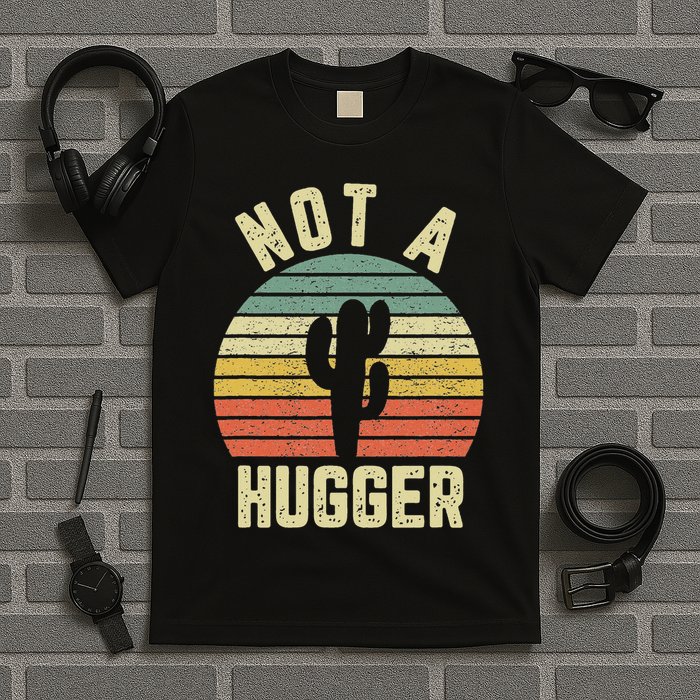 Not A Hugger Funny Cactus Sarcastic T-Shirt