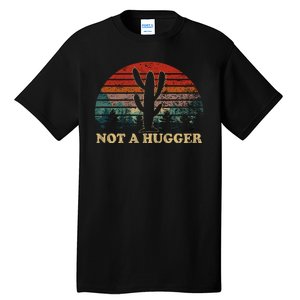 Not A Hugger Tall T-Shirt