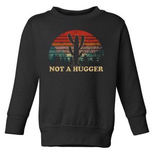 Not A Hugger Toddler Sweatshirt