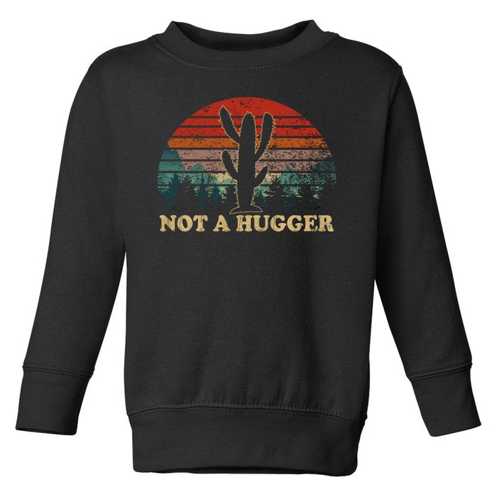 Not A Hugger Toddler Sweatshirt