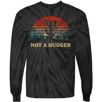 Not A Hugger Tie-Dye Long Sleeve Shirt