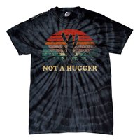 Not A Hugger Tie-Dye T-Shirt