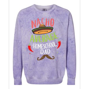 Nacho Average Homeschool Dad Mexican Mustache Colorblast Crewneck Sweatshirt