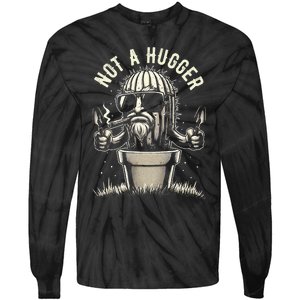 Not A Hugger Funny Sarcastic Cactus Succulent Plant Dad Tie-Dye Long Sleeve Shirt