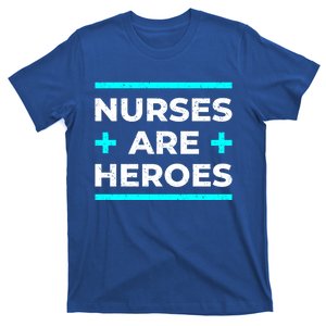 Nurses Are Heroes Funny Nurses Meaningful Gift T-Shirt