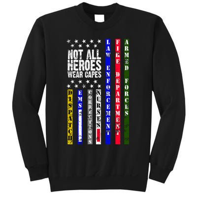 Not All Heroes Wear Capes Tribute Limited Edition Sweatshirt