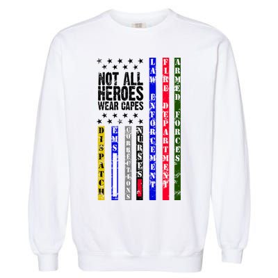 Not All Heroes Wear Capes Tribute Limited Edition Garment-Dyed Sweatshirt