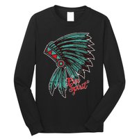 Native American Indian Free Spirit Awesome Halloween Gift Long Sleeve Shirt