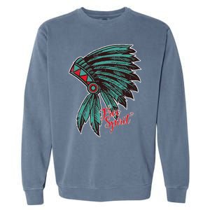 Native American Indian Free Spirit Awesome Halloween Gift Garment-Dyed Sweatshirt