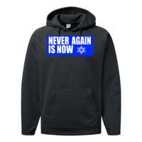 Never Again Is Now Jewish Israel Pride Am Yisrael Chai Performance Fleece Hoodie