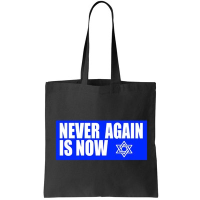 Never Again Is Now Jewish Israel Pride Am Yisrael Chai Bag