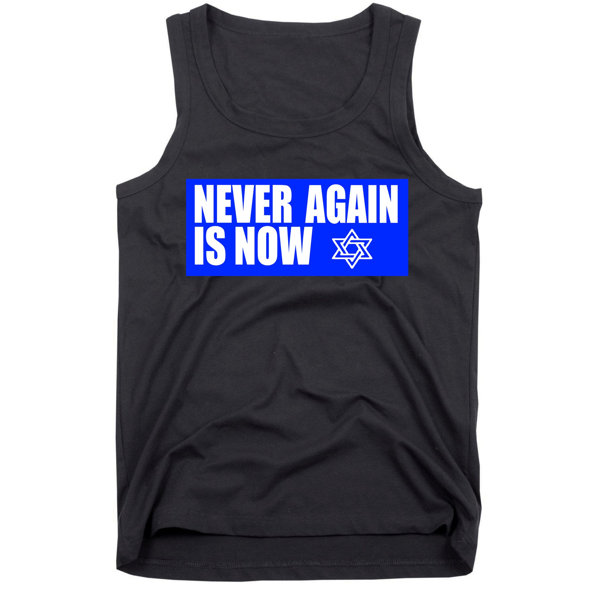 Never Again Is Now Jewish Israel Pride Am Yisrael Chai Tank Top