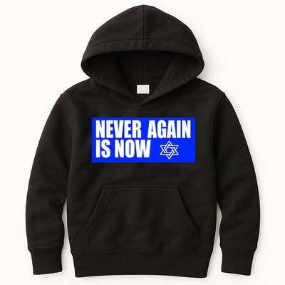 Never Again Is Now Jewish Israel Pride Am Yisrael Chai Kids Hoodie