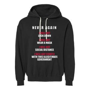 Never Again I Will Not Comply Cant Believe This Government Garment-Dyed Fleece Hoodie