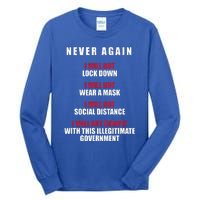 Never Again I Will Not Comply Cant Believe This Government Tall Long Sleeve T-Shirt