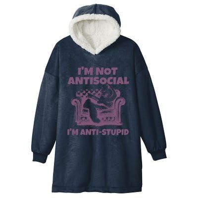 Not Antisocial IM Anti Stupid Cat Lover Sarcastic Quotes Hooded Wearable Blanket