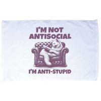 Not Antisocial IM Anti Stupid Cat Lover Sarcastic Quotes Microfiber Hand Towel