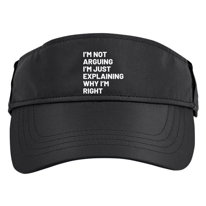 Not Arguing Im Just Explaining Why Im Right Adult Drive Performance Visor