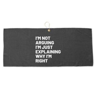 Not Arguing Im Just Explaining Why Im Right Large Microfiber Waffle Golf Towel