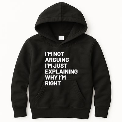 Not Arguing Im Just Explaining Why Im Right Kids Hoodie