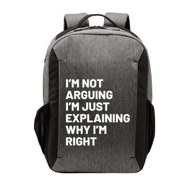 Not Arguing Im Just Explaining Why Im Right Vector Backpack
