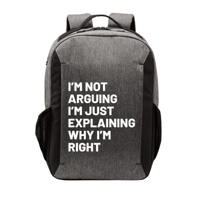 Not Arguing Im Just Explaining Why Im Right Vector Backpack