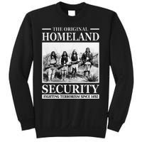 Native American Indian Heritage Original Homeland Security Sweatshirt