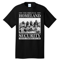 Native American Indian Heritage Original Homeland Security Tall T-Shirt