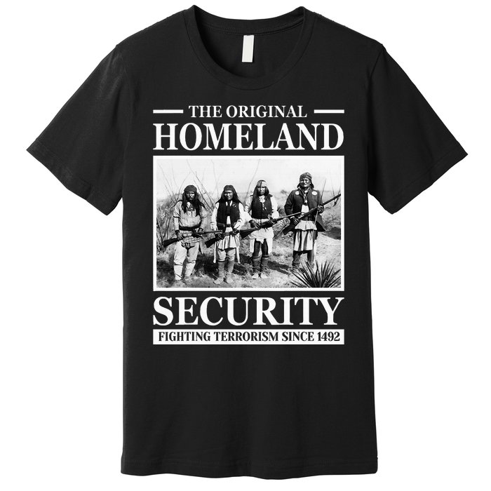 Native American Indian Heritage Original Homeland Security Premium T-Shirt