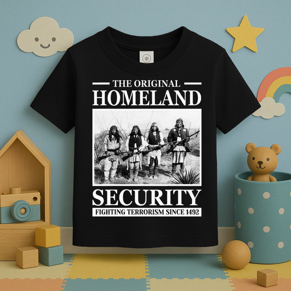 Native American Indian Heritage Original Homeland Security Toddler T-Shirt