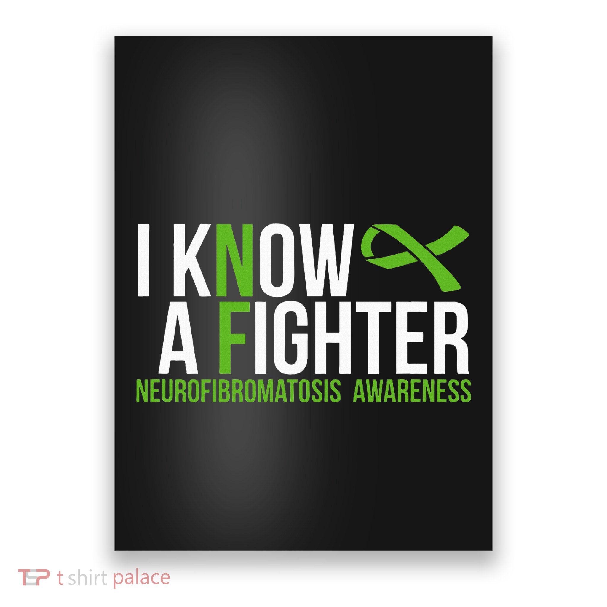 Neurofibromatosis Awareness I Know A Fighter Poster